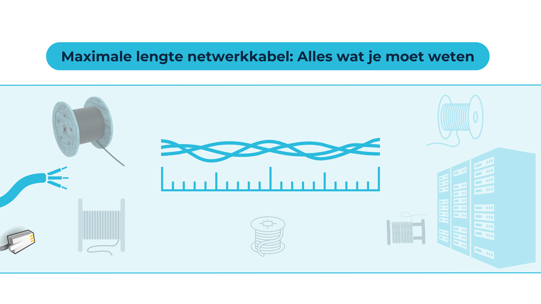 Maximale lengte netwerkkabel: Cat5e, Cat6 en Cat7 uitgelegd
