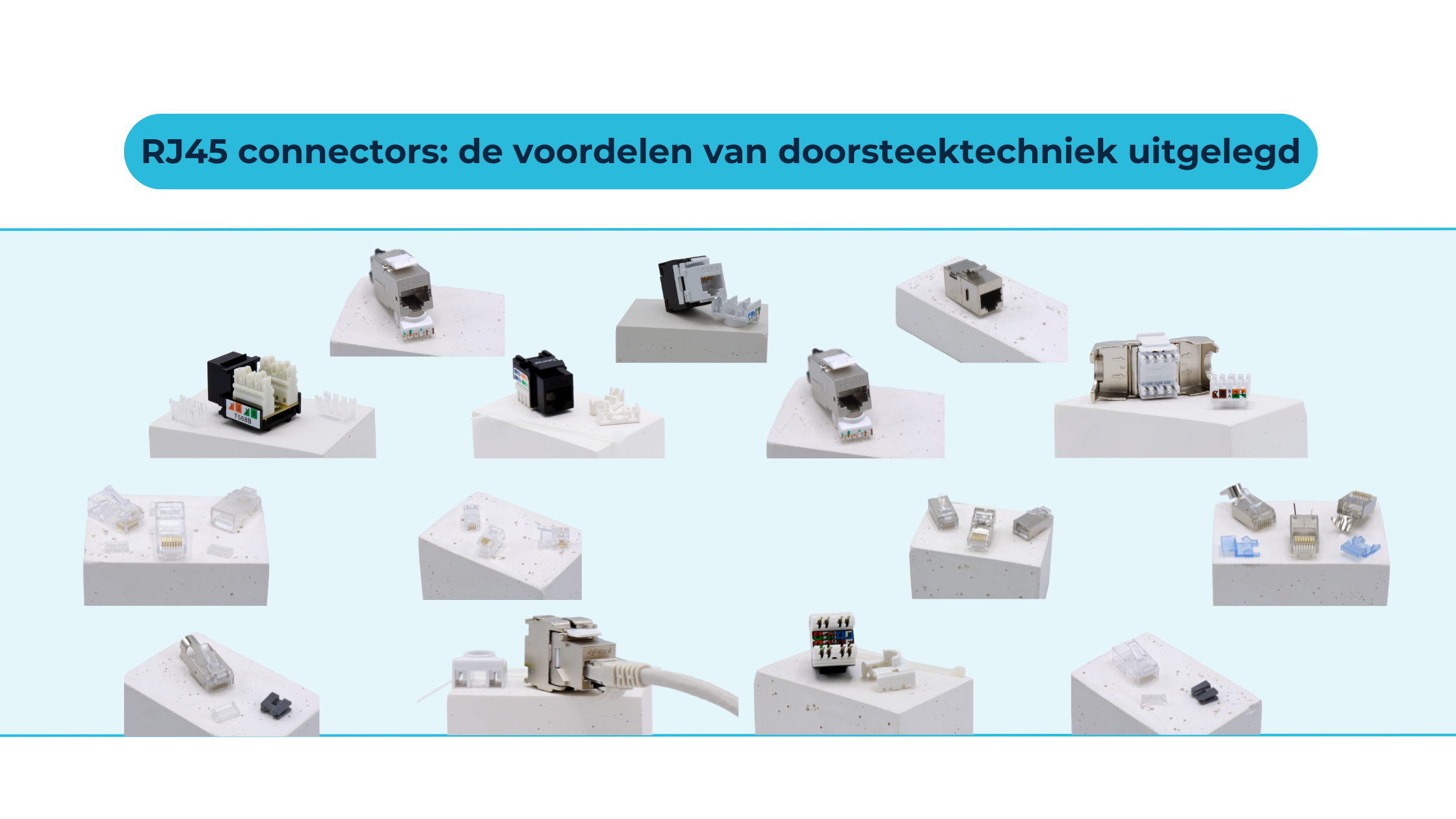 Doorsteek RJ45 connectors: snel, foutloos en betrouwbaar