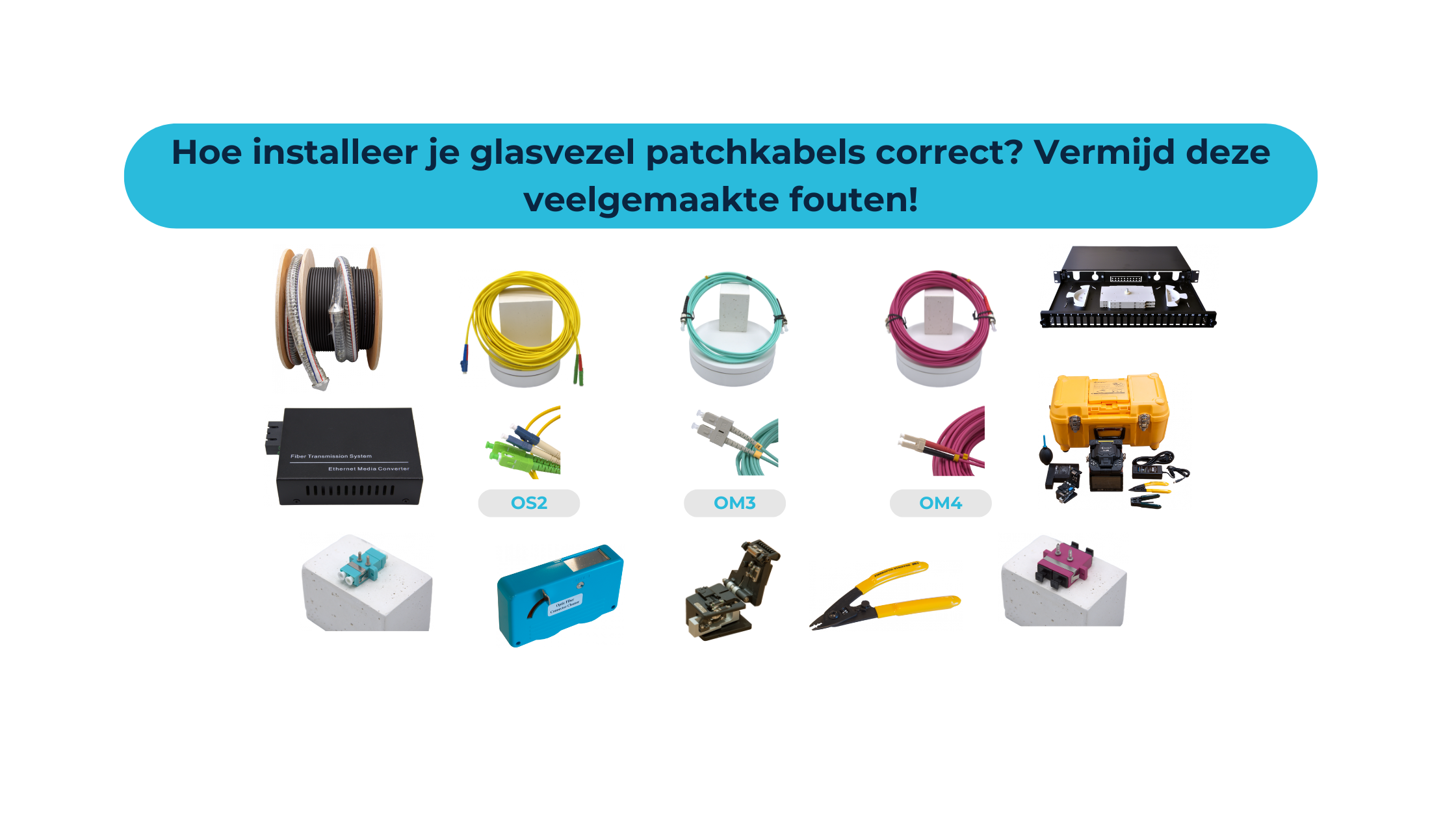 Hoe installeer je glasvezel patchkabels correct? Vermijd deze veelgemaakte fouten!