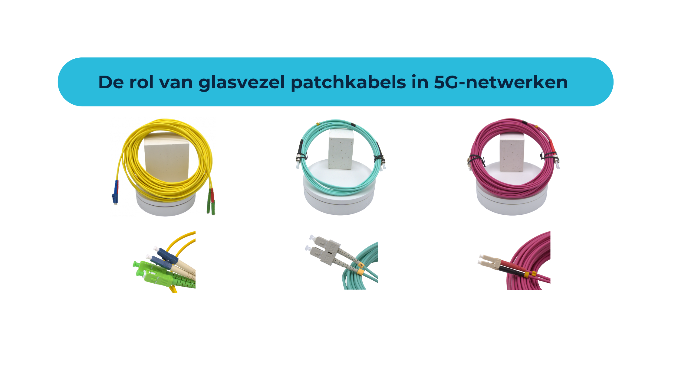De rol van glasvezel patchkabels in 5G-netwerken