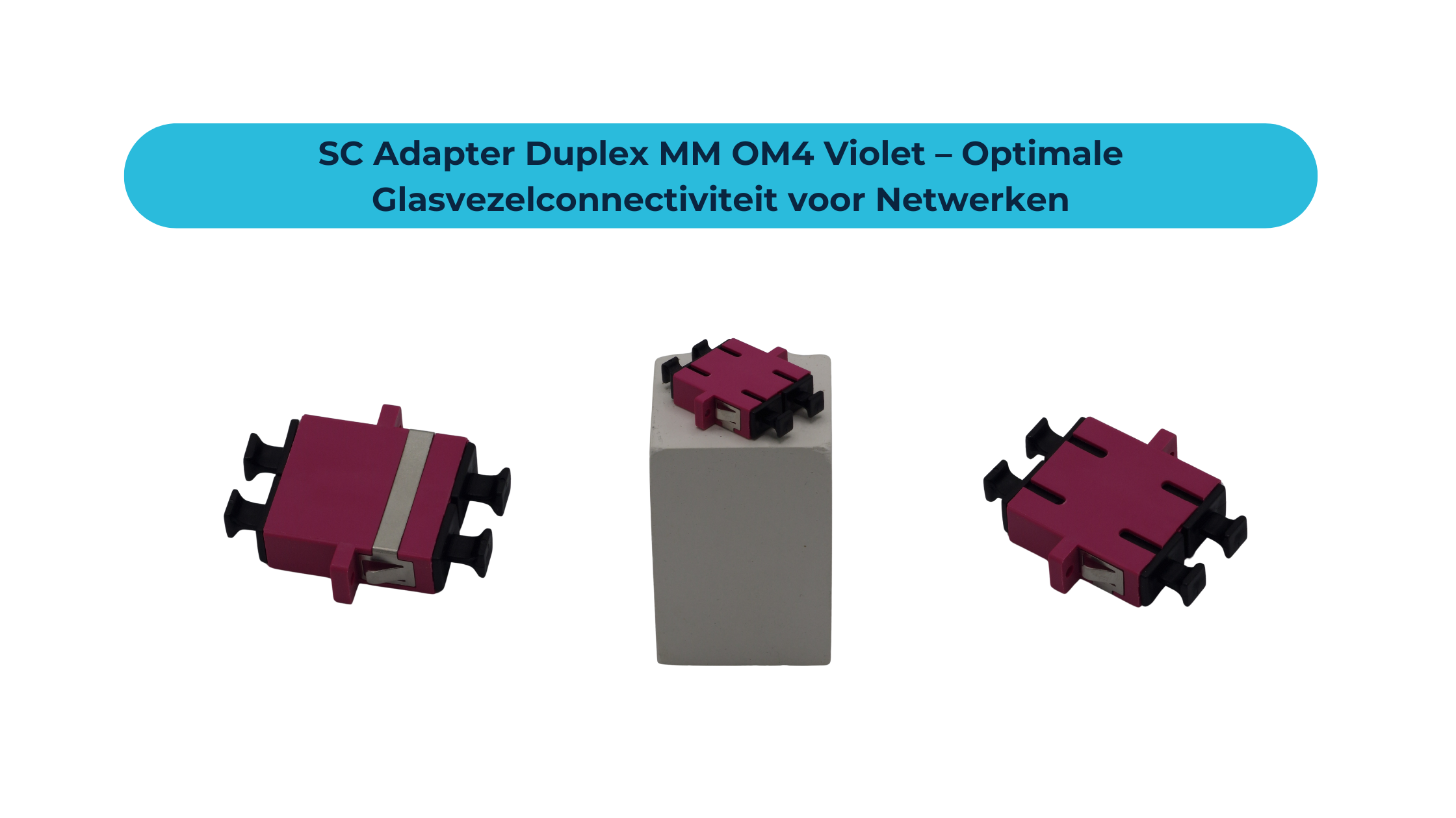 SC Adapter Duplex MM OM4 Violet – Optimale Glasvezelconnectiviteit voor Netwerken