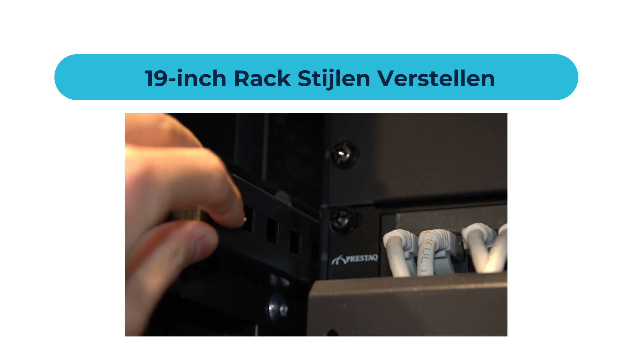 19-inch Rack Stijlen Verstellen: Hoe en Waarom Dit Belangrijk Is