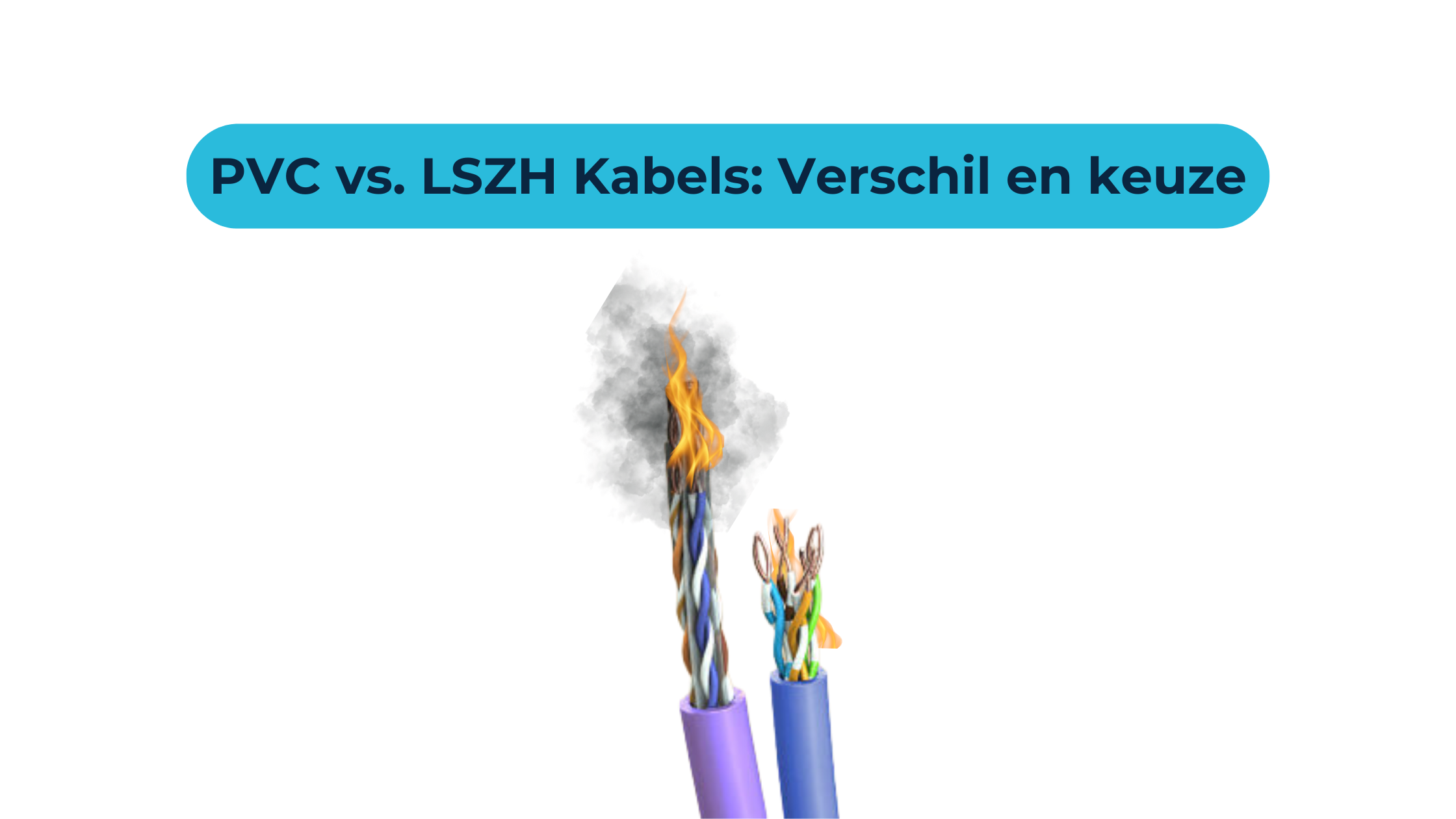 PVC vs. LSZH Kabels: Wat is het Verschil en Welke Kies Je?